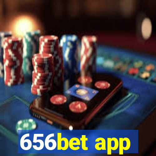 656bet app